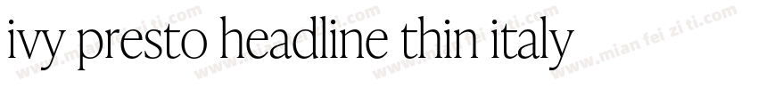 ivy presto headline thin italy字体转换